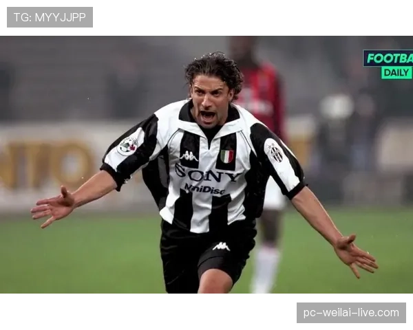 德尔皮耶罗弧线射门破防的战术价值与现代进攻趋势对比